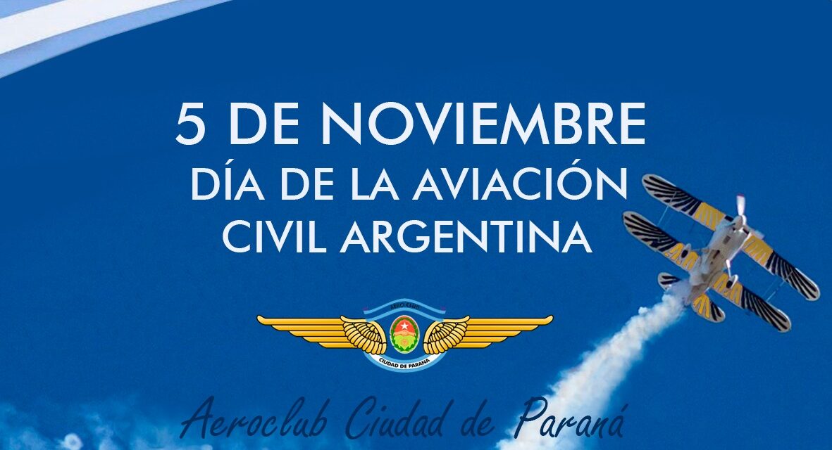 5 de Noviembre de 2020. Día de la aviación civil Argentina