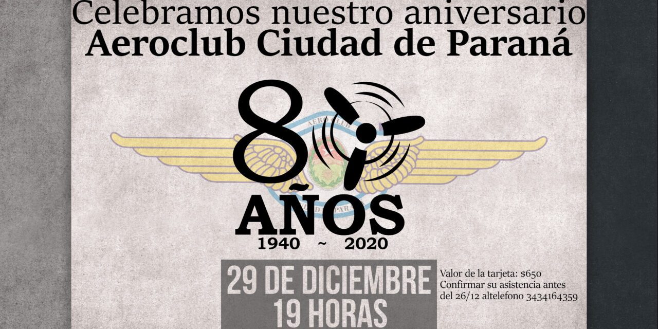 Celebramos los 80 años de nuestro Aeroclub.